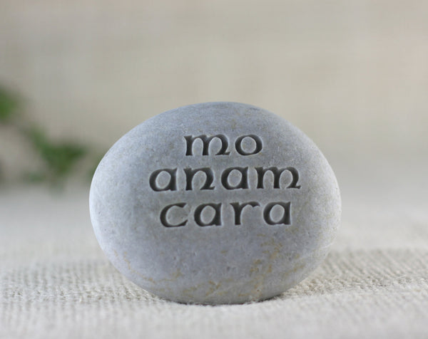 Mo anam cara or Anam cara - Ready to ship Engraved Stone