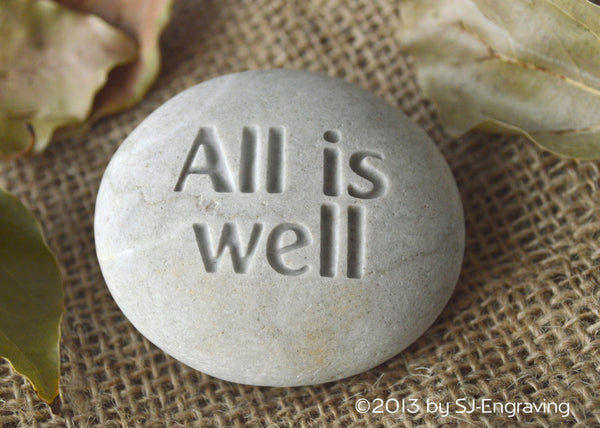 Inspirational gift - All is well - Ready to ship - engraved beach stone