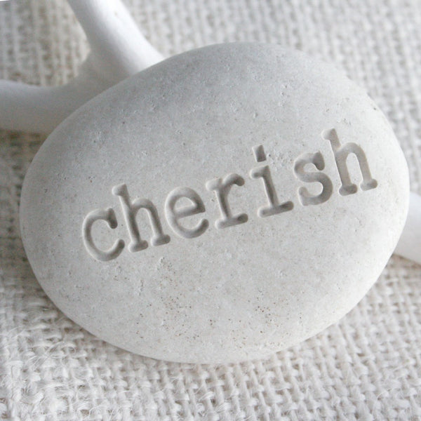 cherish - White Beach Pebble - engraved white pebble stone