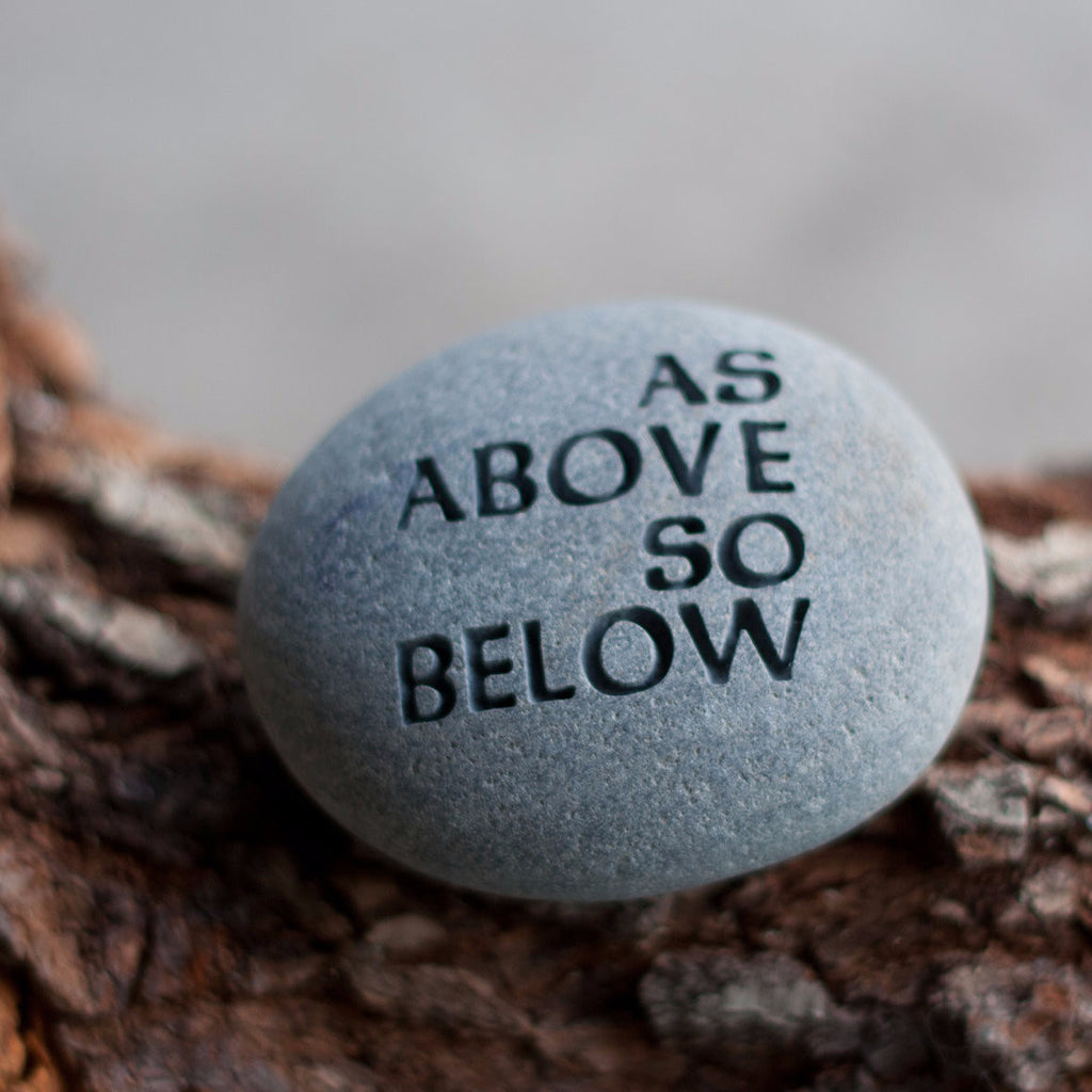 As above so below - engraved beach pebble - Quick ship gift