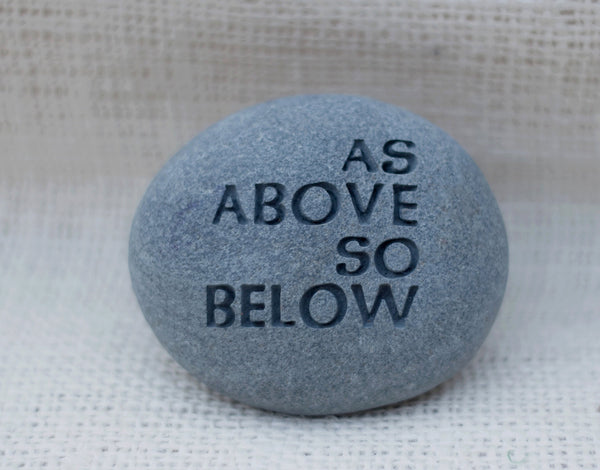 As above so below - engraved beach pebble - Quick ship gift