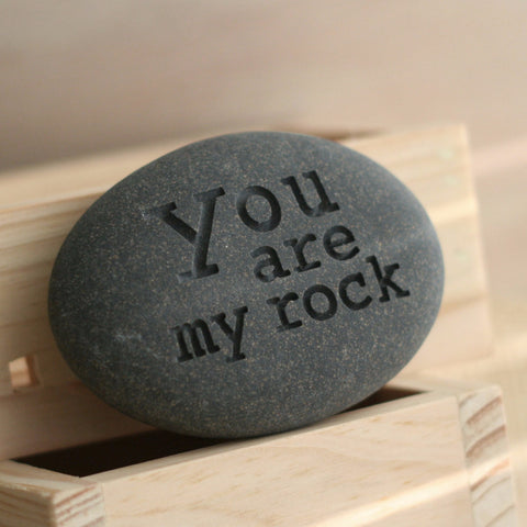 You are my Rock - READY TO SHIP engraved stone gift by SJ-Engraving