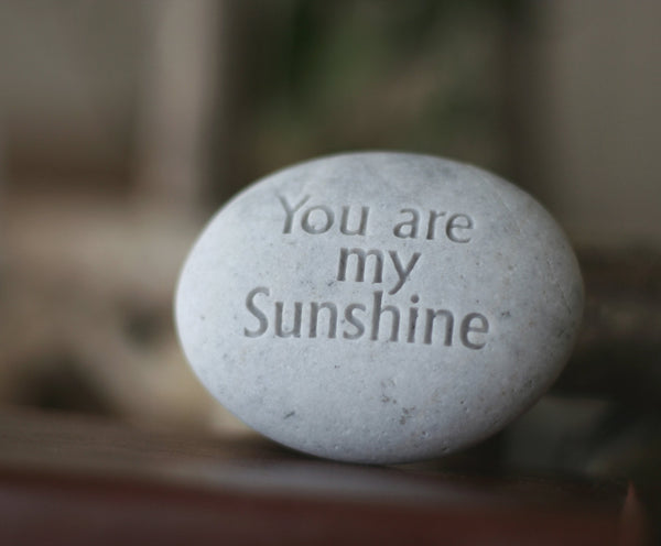 You are my Sunshine - engraved stone gift - Ready to ship