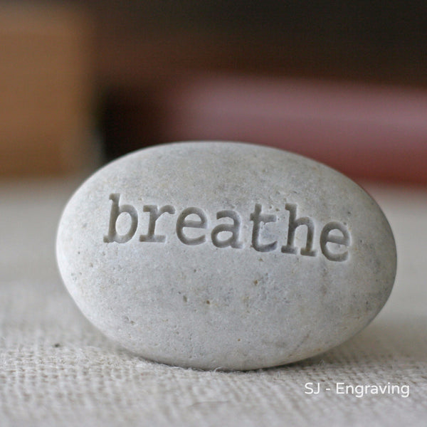 Breathe - Engraved Inspirational Word on stone - Ready Gift