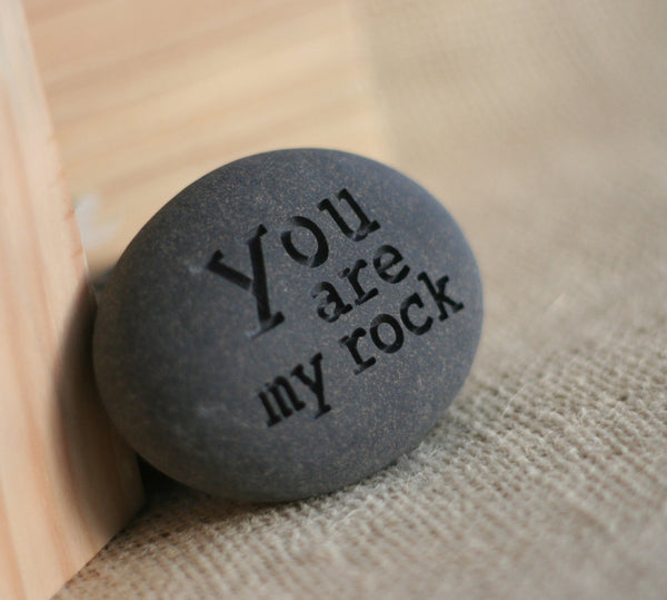 You are my Rock - READY TO SHIP engraved stone gift by SJ-Engraving