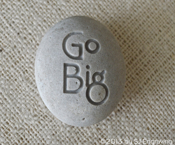 Go Big - Ready to ship - engraved beach stone by SJ-Engraving