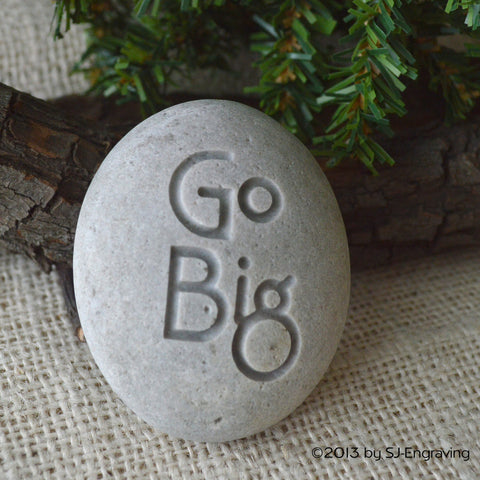 Go Big - Ready to ship - engraved beach stone by SJ-Engraving