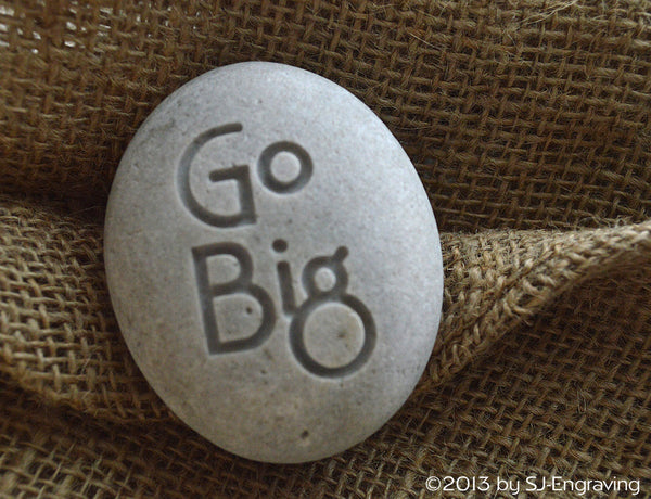Go Big - Ready to ship - engraved beach stone by SJ-Engraving