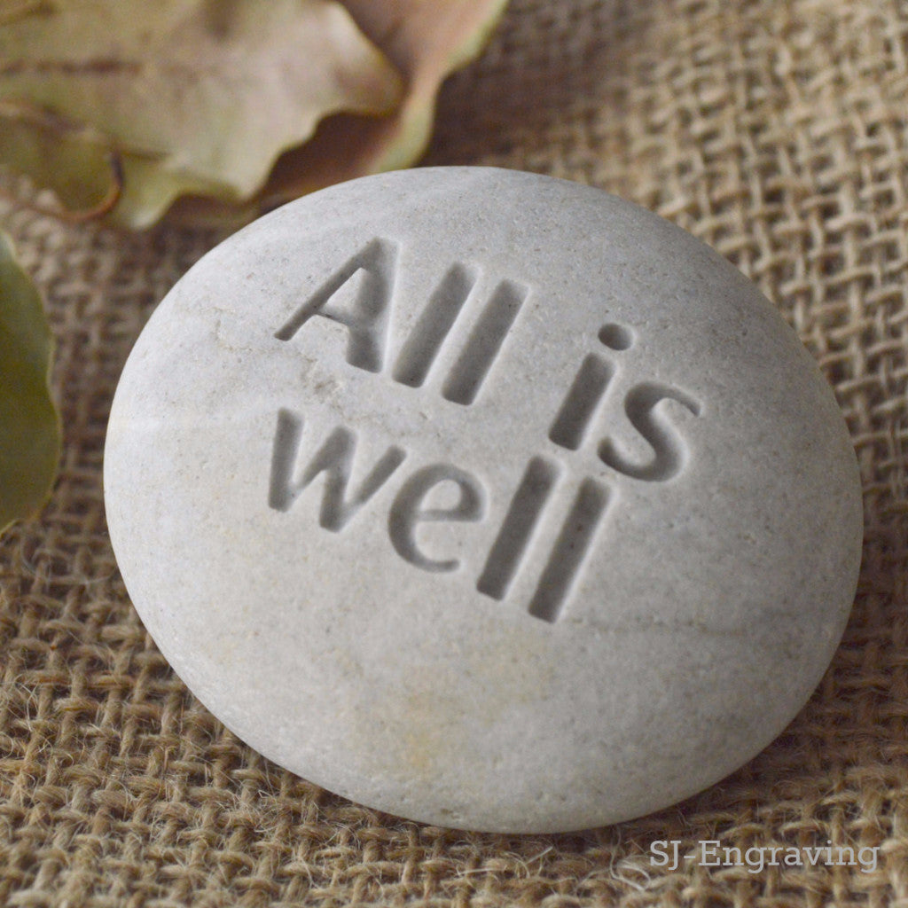 Inspirational gift - All is well - Ready to ship - engraved beach stone