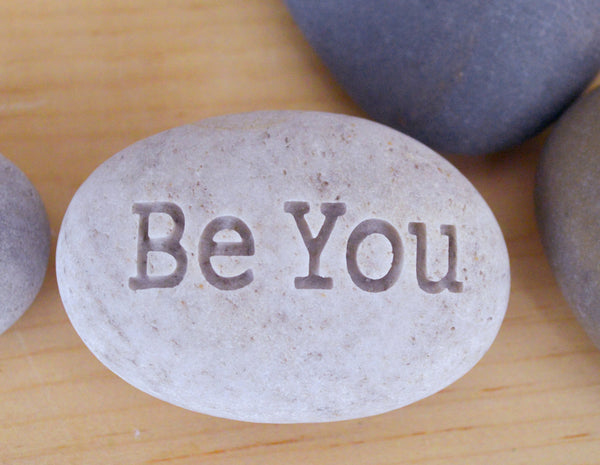 Be You - Engraved Inspirational Word on stone - Ready Gift