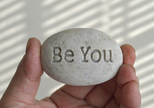 Be You - Engraved Inspirational Word on stone - Ready Gift
