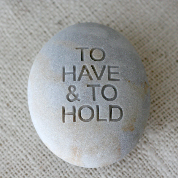 To have & to hold - modern design oathing stone - for wedding, commitment, ceremony by SJ-Engraving
