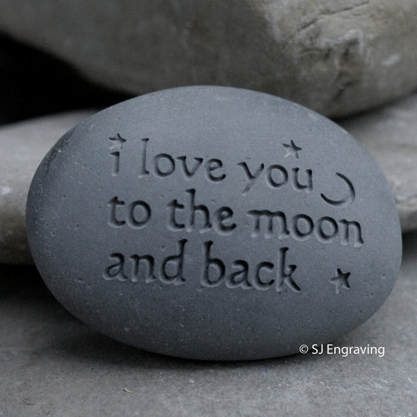 I love you to the moon and back - message paperweight stone by SJ-Engraving